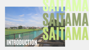 แนะนำไซตามะ – Saitama Area Intro
